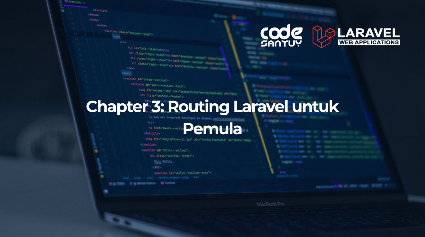 Chapter 3: Routing Laravel untuk Pemula